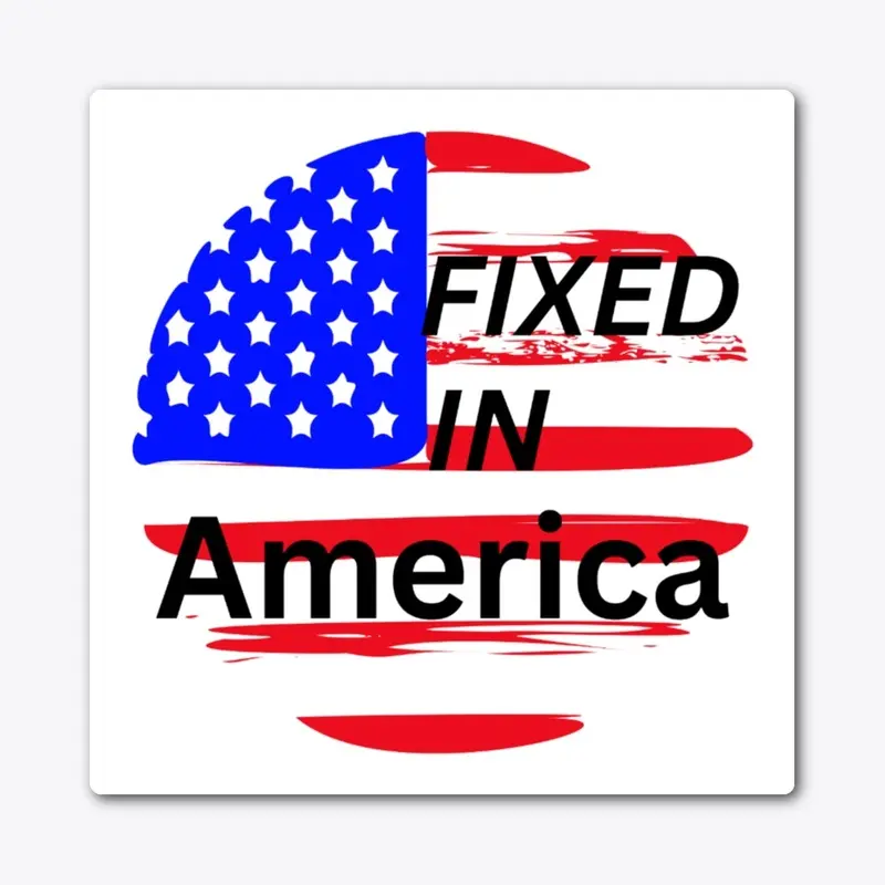 Fixed in AMERICA